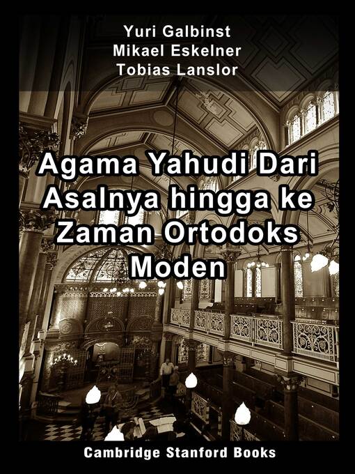 Title details for Agama Yahudi Dari Asalnya hingga ke Zaman Ortodoks Moden by Yuri Galbinst - Wait list